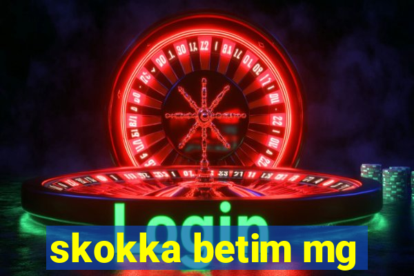 skokka betim mg